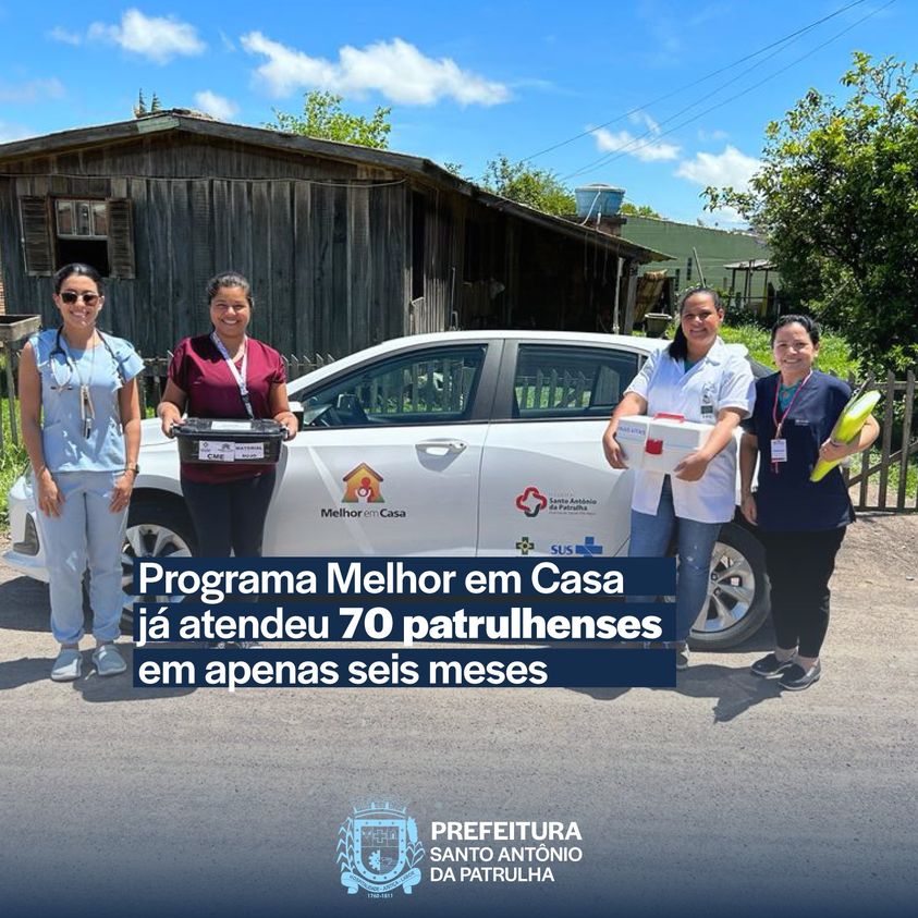 Programa Melhor em Casa já atendeu mais de 70 patrulhenses em apenas seis meses 