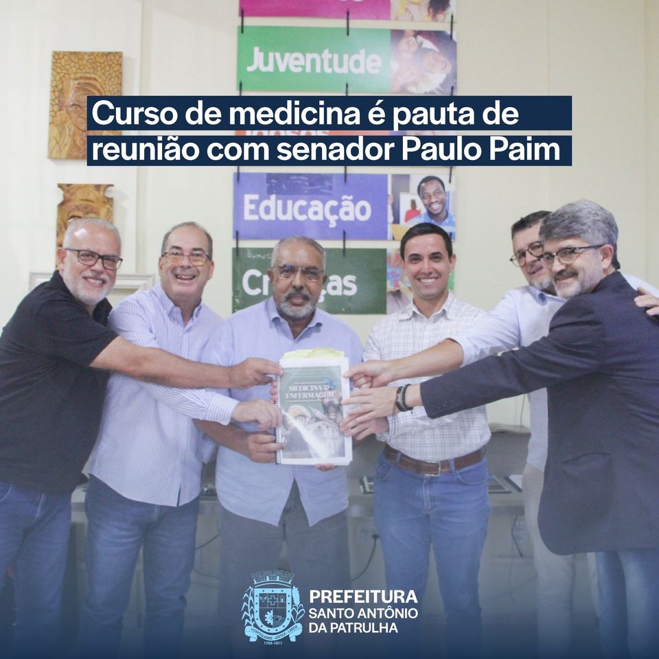 Santo Antônio da Patrulha: Curso de Medicina é pauta de reunião com o senador Paulo Paim 