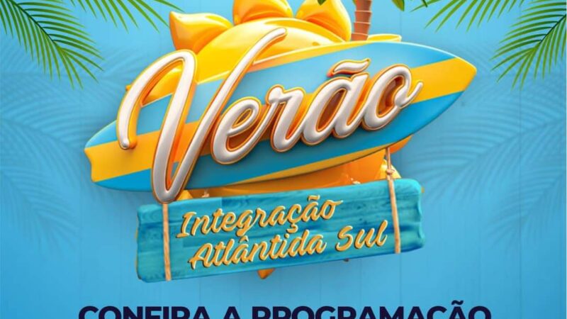 Programação do Verão Integração 31/01 a 04/02 em Atlântida Sul