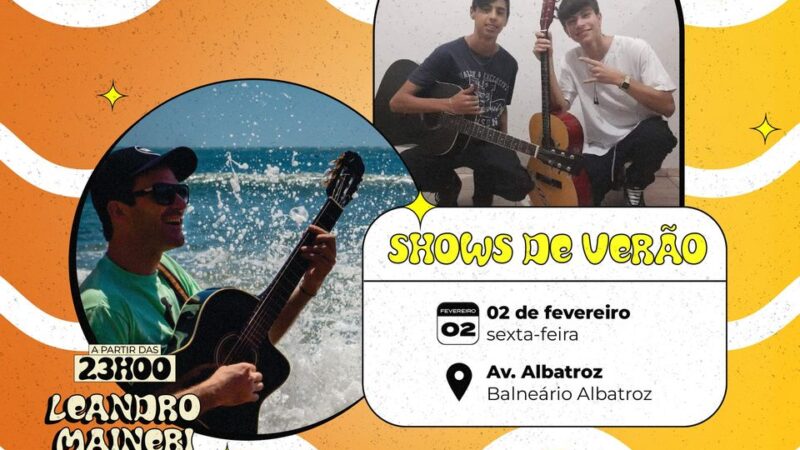 BALNEÁRIOS ALBATROZ E MARILUZ RECEBEM MAIS UMA EDIÇÃO DOS SHOWS DE VERÃO 2024 