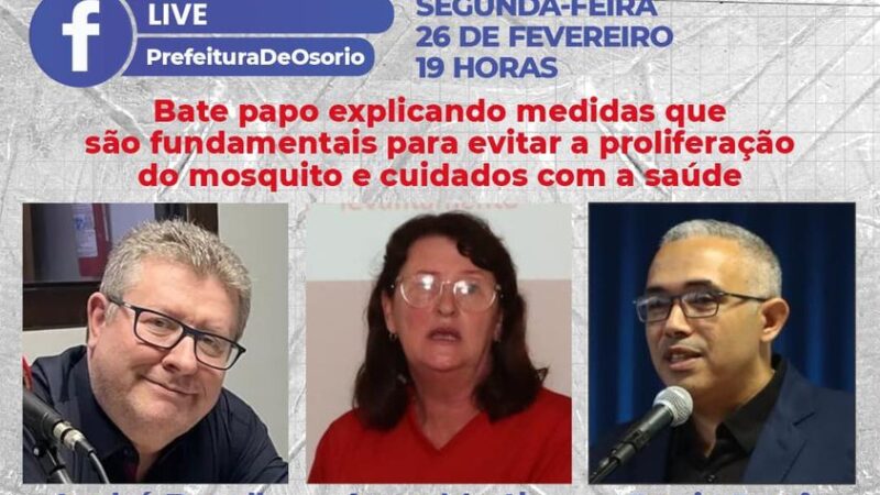 Prefeitura de Osório irá realizar bate-papo sobre cuidados com a dengue  