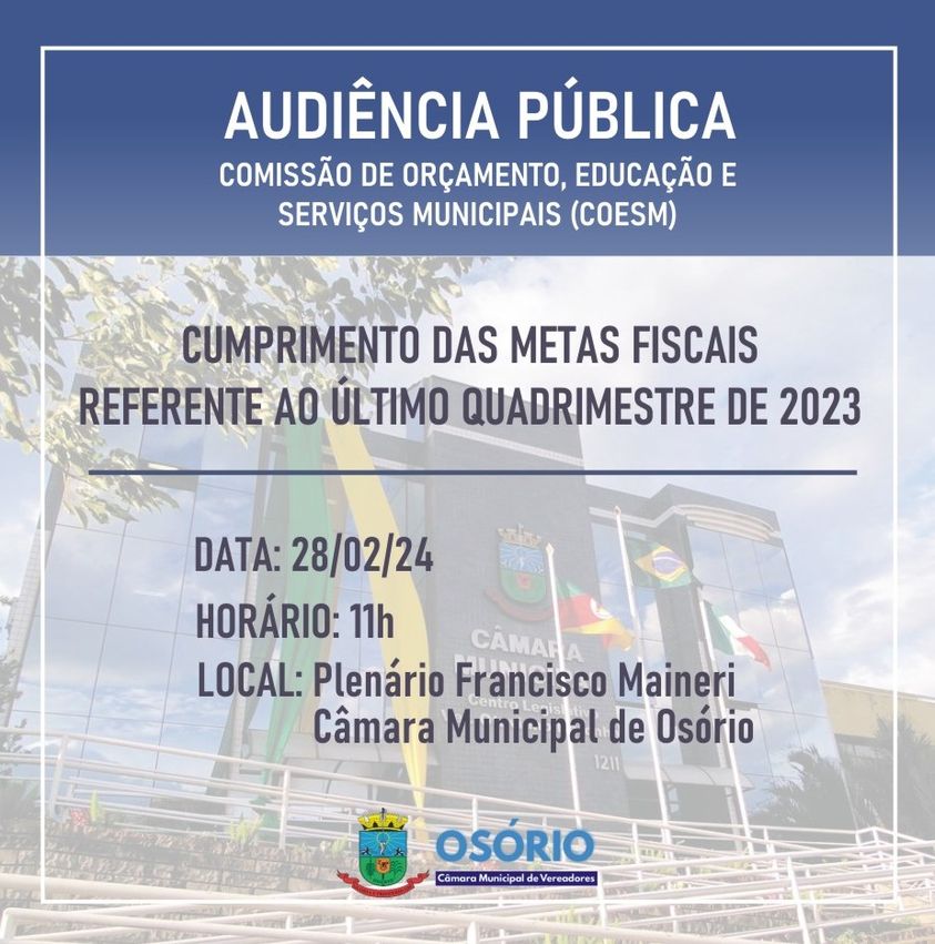 Câmara de Vereadores de Osório vai realizar audiência pública sobre metas fiscais do último quadrimestre de 2023 