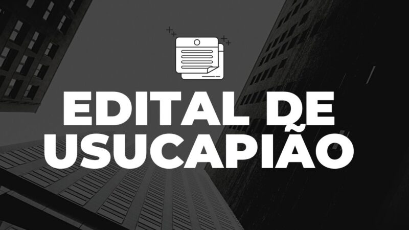 EDITAL DE USUCAPIÃO 