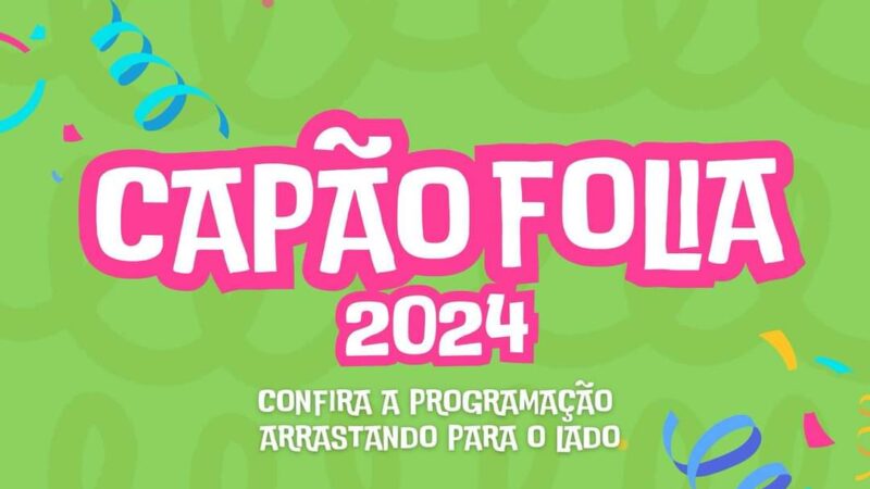 CAPÃO FOLIA 2024  