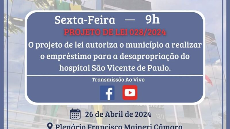 SESSÃO EXTRAORDINÁRIA PARA DISCUTIR A DESAPROPRIAÇÃO DO HOSPITAL DE OSÓRIO ACONTECE NESTA SEXTA  