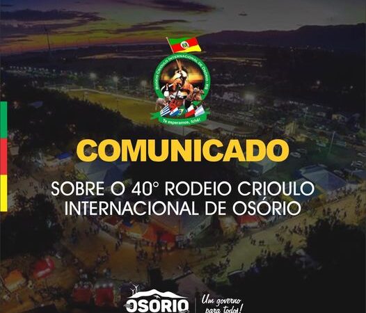 Comunicado sobre o 40° Rodeio Crioulo Internacional de Osório