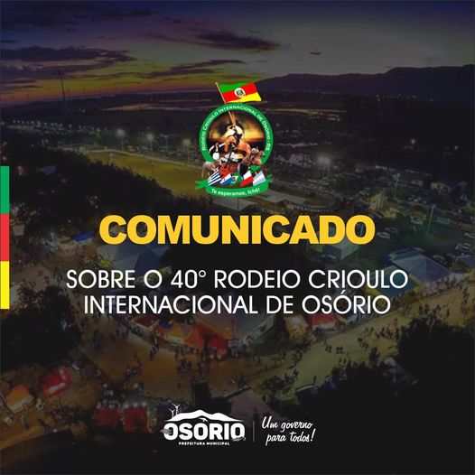 Comunicado sobre o 40° Rodeio Crioulo Internacional de Osório