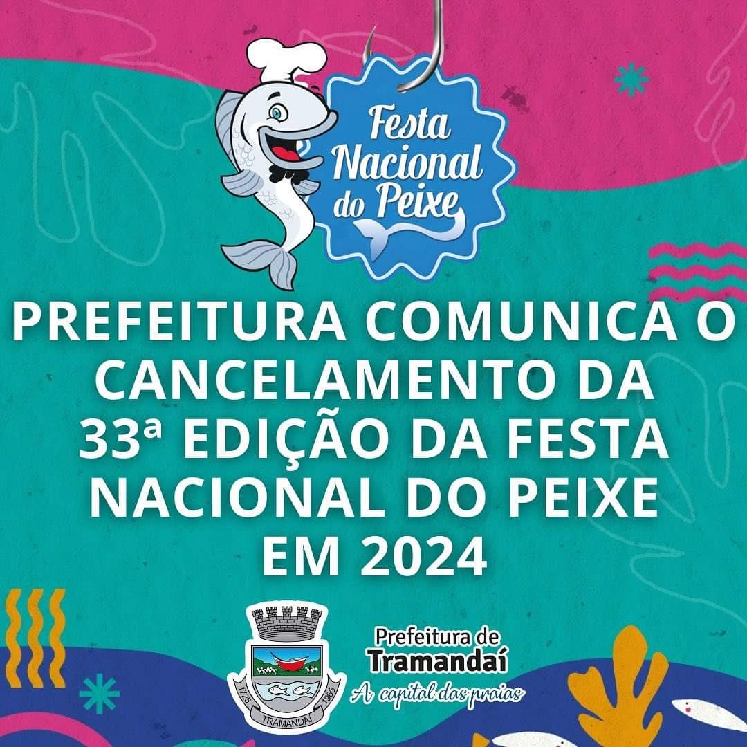 Prefeitura de Tramandaí comunica o cancelamento da 33ª edição da Festa Nacional do Peixe