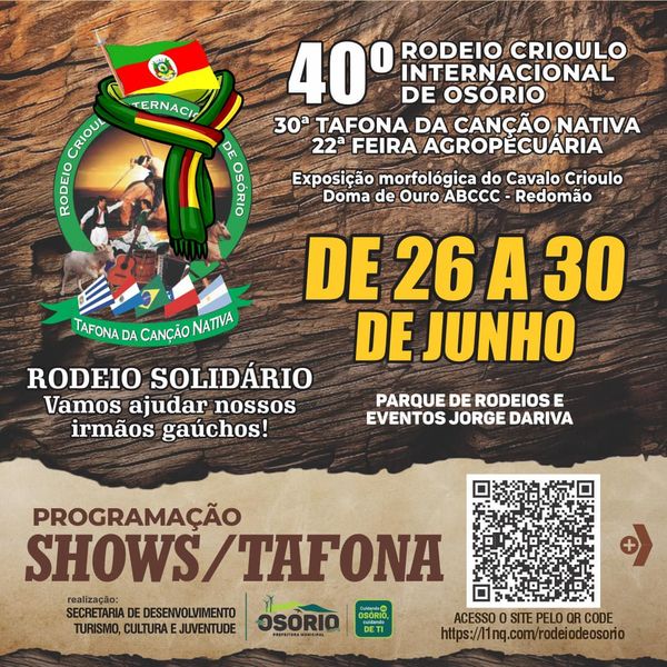 ROGRAMAÇÃO DO 40° RODEIO CRIOULO INTERNACIONAL DE OSÓRIO