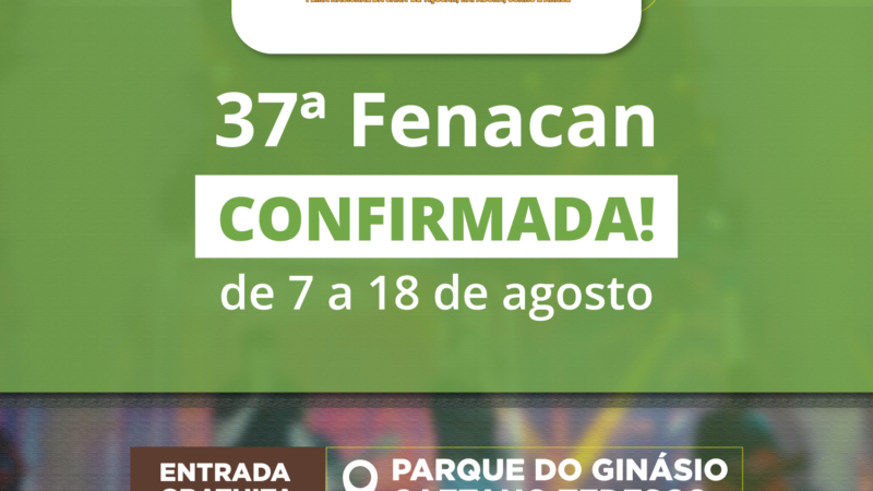 Está confirmada a 37ª FENACAN