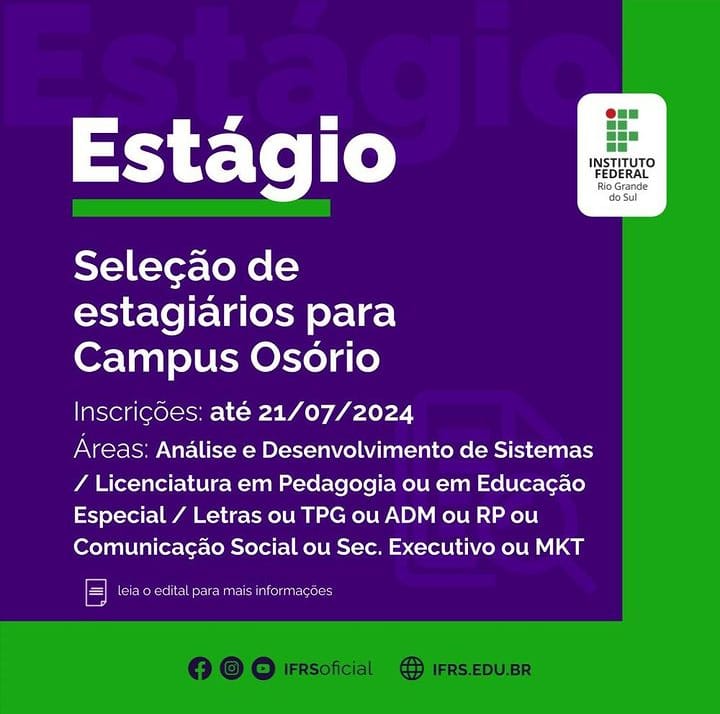 ABERTO SELEÇÃO DE ESTÁGIOS NO CAMPUS OSÓRIO DO IFRS