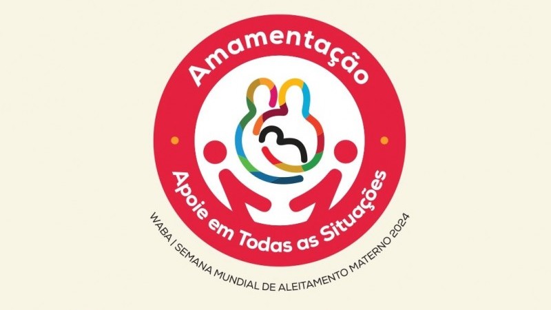 Semana Mundial do Aleitamento Materno destaca importância da amamentação em todas as situações