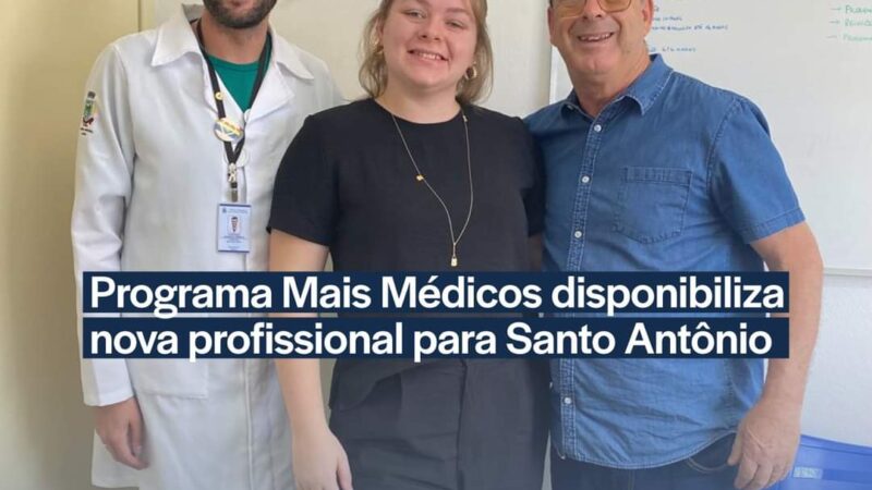 Santo Antônio da Patrulha recebe nova médica pelo programa Mais Médicos a partir de terça-feira