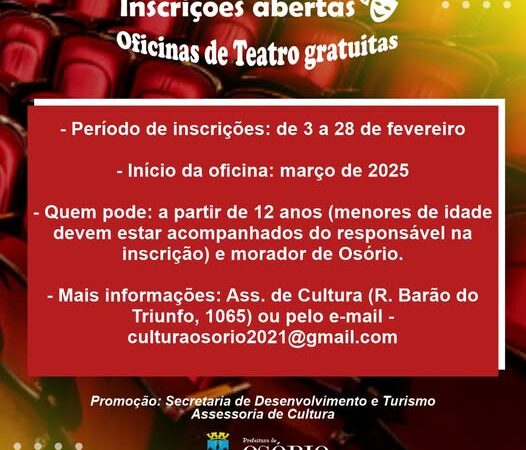 INSCRIÇÕES ABERTAS PARA AS OFICINAS DE TEATRO GRATUITAS EM OSÓRIO