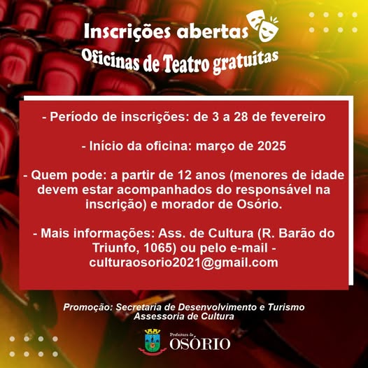 INSCRIÇÕES ABERTAS PARA AS OFICINAS DE TEATRO GRATUITAS EM OSÓRIO