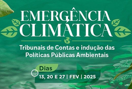 IRB e Atricon promovem webinar “Emergência Climática: Tribunais de Contas e indução das Políticas Públicas”