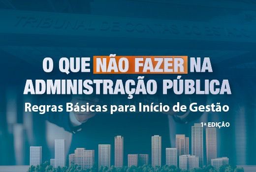 TCE-RS lança cartilha para prefeitos sobre o que não fazer no início de gestão