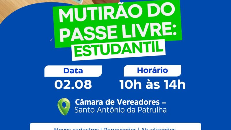Mutirão do Passe Livre Estudantil acontece neste sábado na Câmara de Vereadores de Santo Antônio da Patrulha