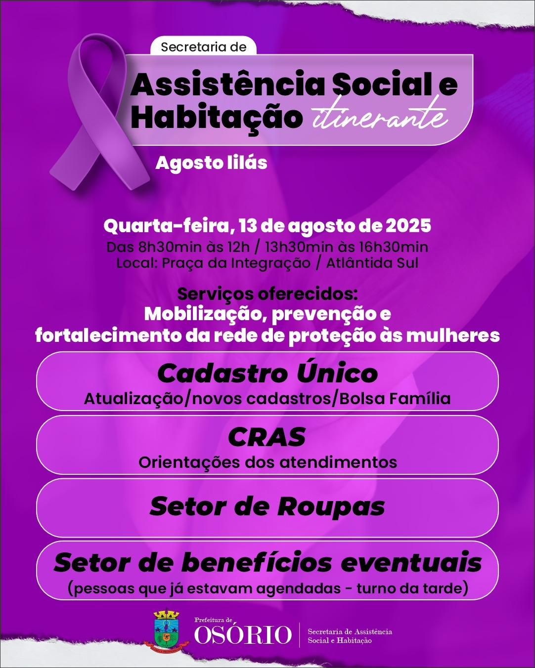 Secretaria Itinerante da Assistência Social e Habitação terá serviços alusivos ao Agosto Lilás na próxima semana em Atlântida Sul