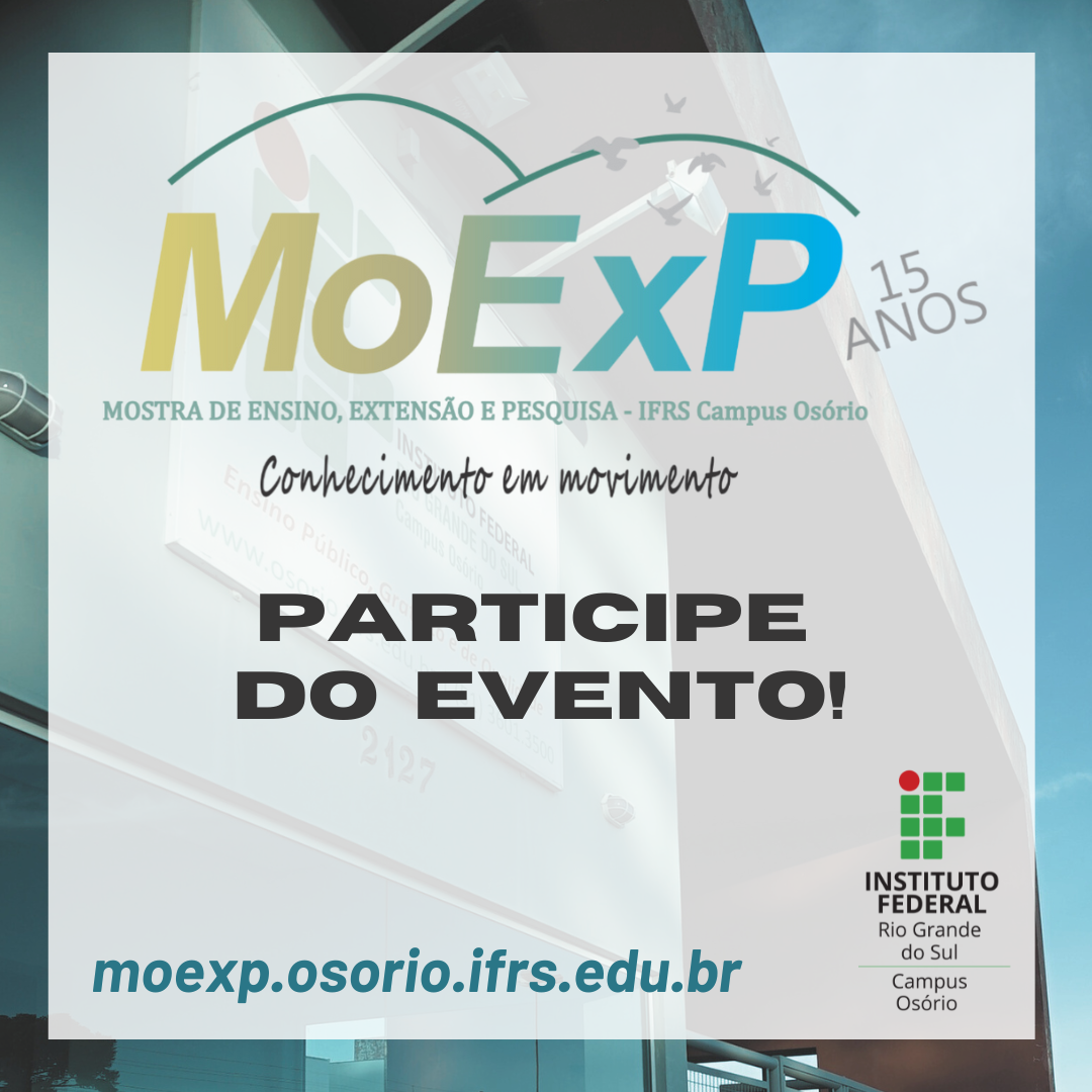 Campus IFRS Osório celebra 15 anos da MoExP com ciência, cultura e inovação
