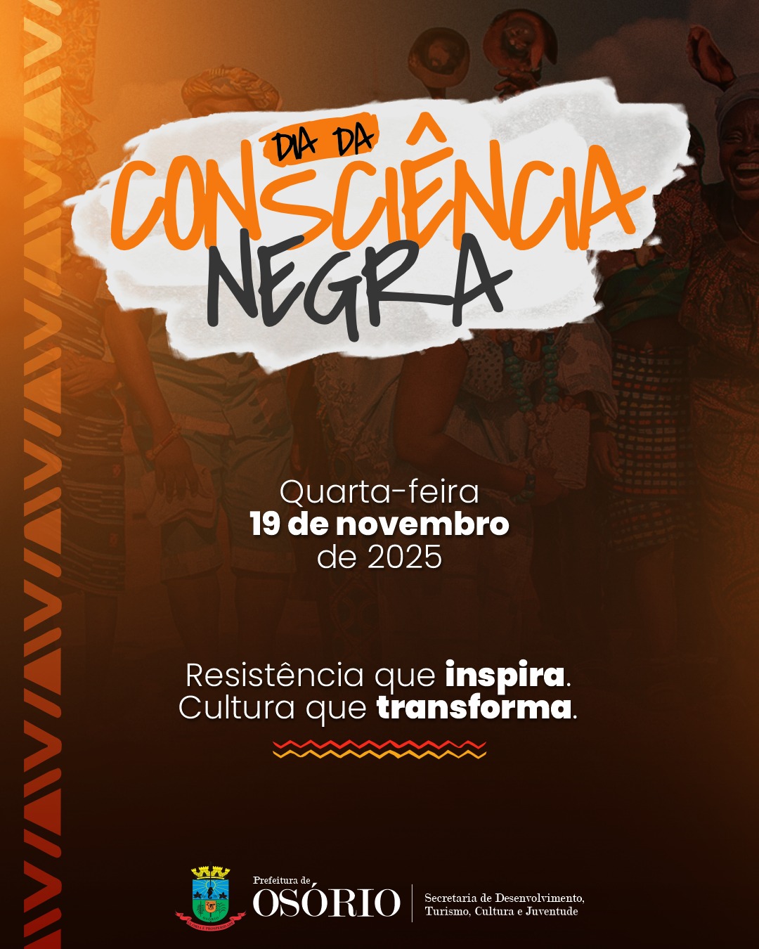 DIA DA CONSCIÊNCIA NEGRA SERÁ CELEBRADO EM OSÓRIO COM OFICINAS, CULTURA E MÚSICA