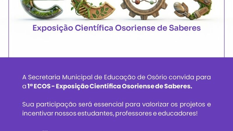1ª Ecos: Exposição Científica Osoriense de Saberes será realizada na próxima terça-feira