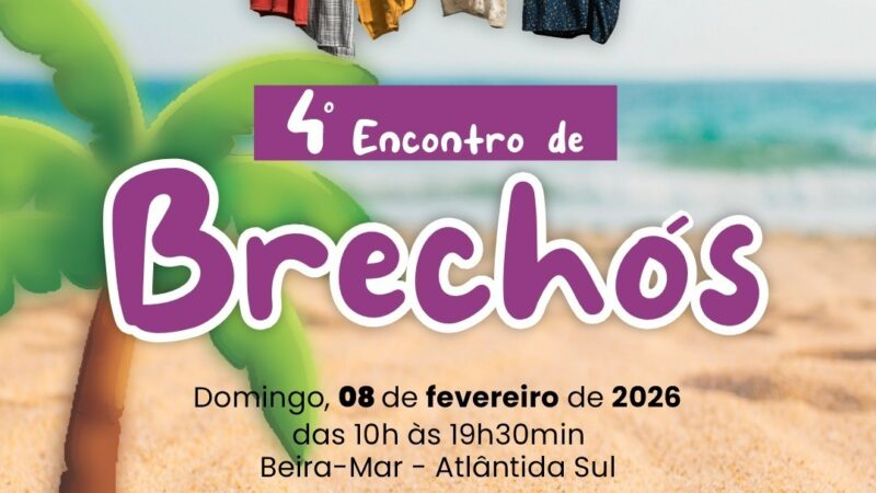Inscrições abertas para o 4º Encontro de Brechós em Atlântida Sul