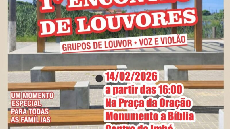 IMBÉ RECEBE O 1º ENCONTRO DE LOUVORES NESTE SÁBADO