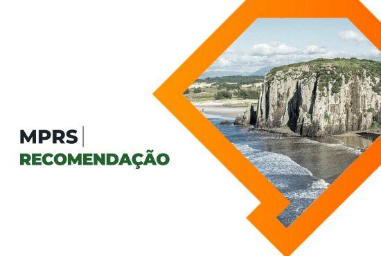 Torres: MPRS recomenda suspensão de licenças urbanísticas no entorno do Parque da Guarita