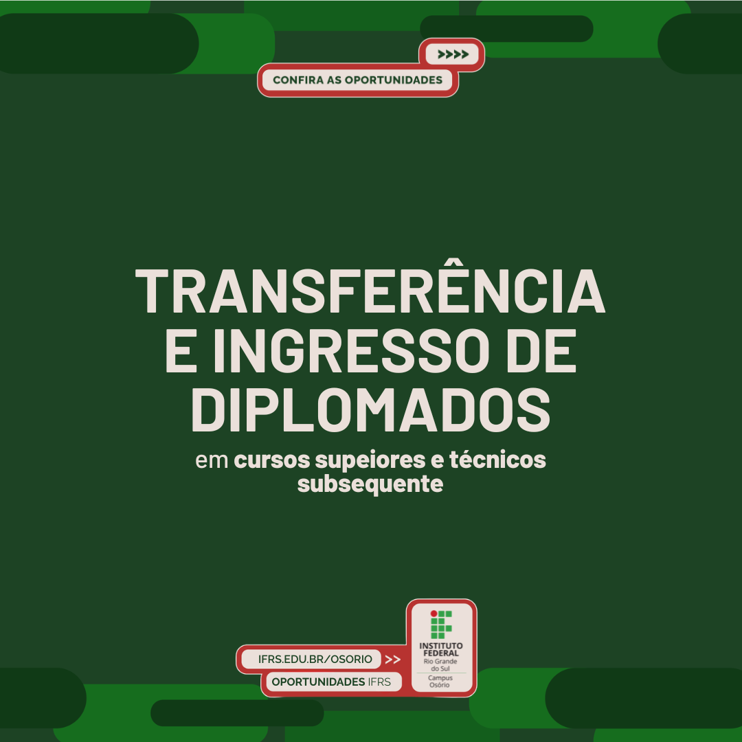 IFRS – Campus Osório abre vagas em cursos superiores e técnicos para ingresso por transferência e de diplomados