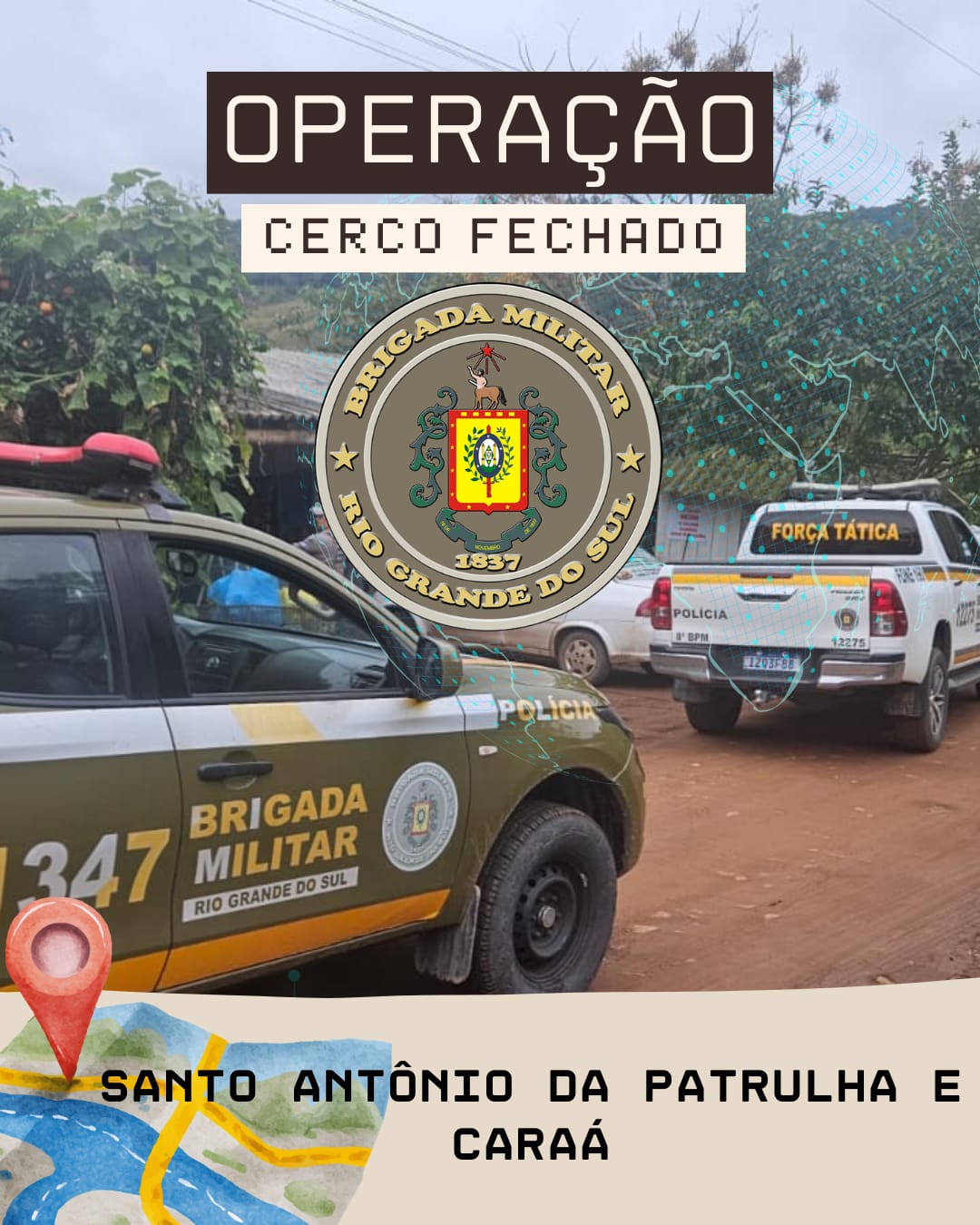 OPERAÇÃO CERCO FECHADO É REALIZADA EM CARAÁ E SANTO ANTÔNIO DA PATRULHA