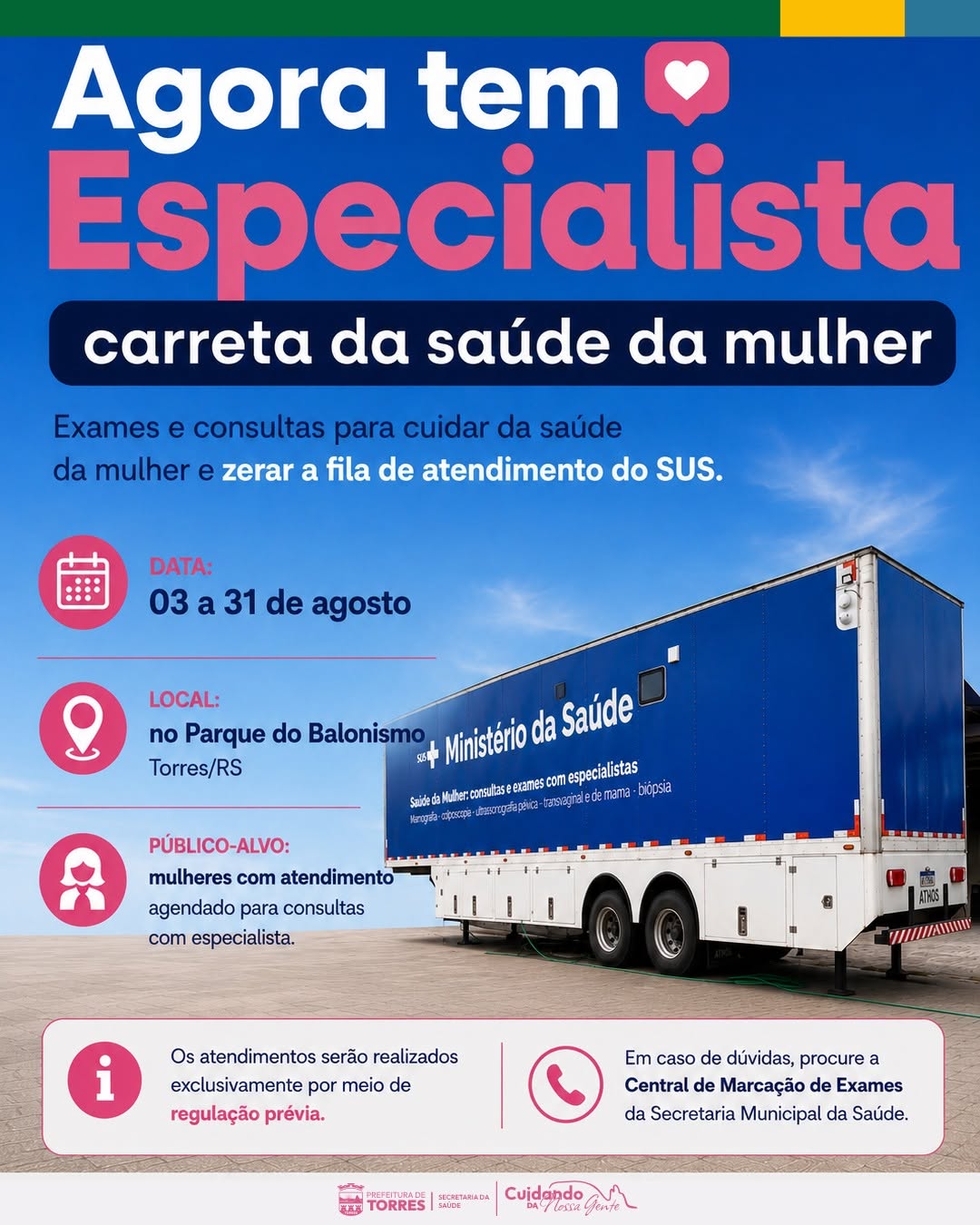 Torres recebe Carreta da Saúde da Mulher para realização de exames e consultas especializadas