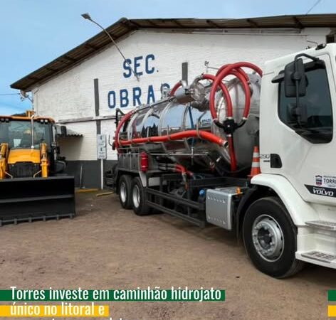 Prefeitura de Torres reforça frota com novo caminhão hidrojato e retroescavadeira