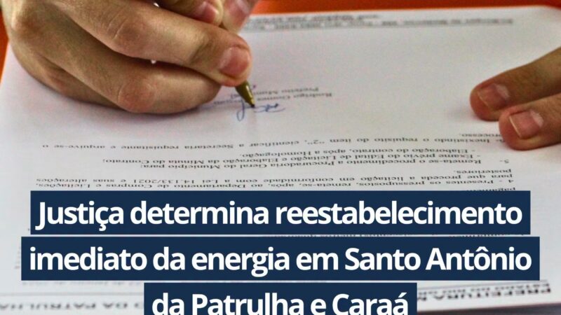 Justiça determina restabelecimento de energia em Santo Antônio da Patrulha e Caraá em até 24 horas