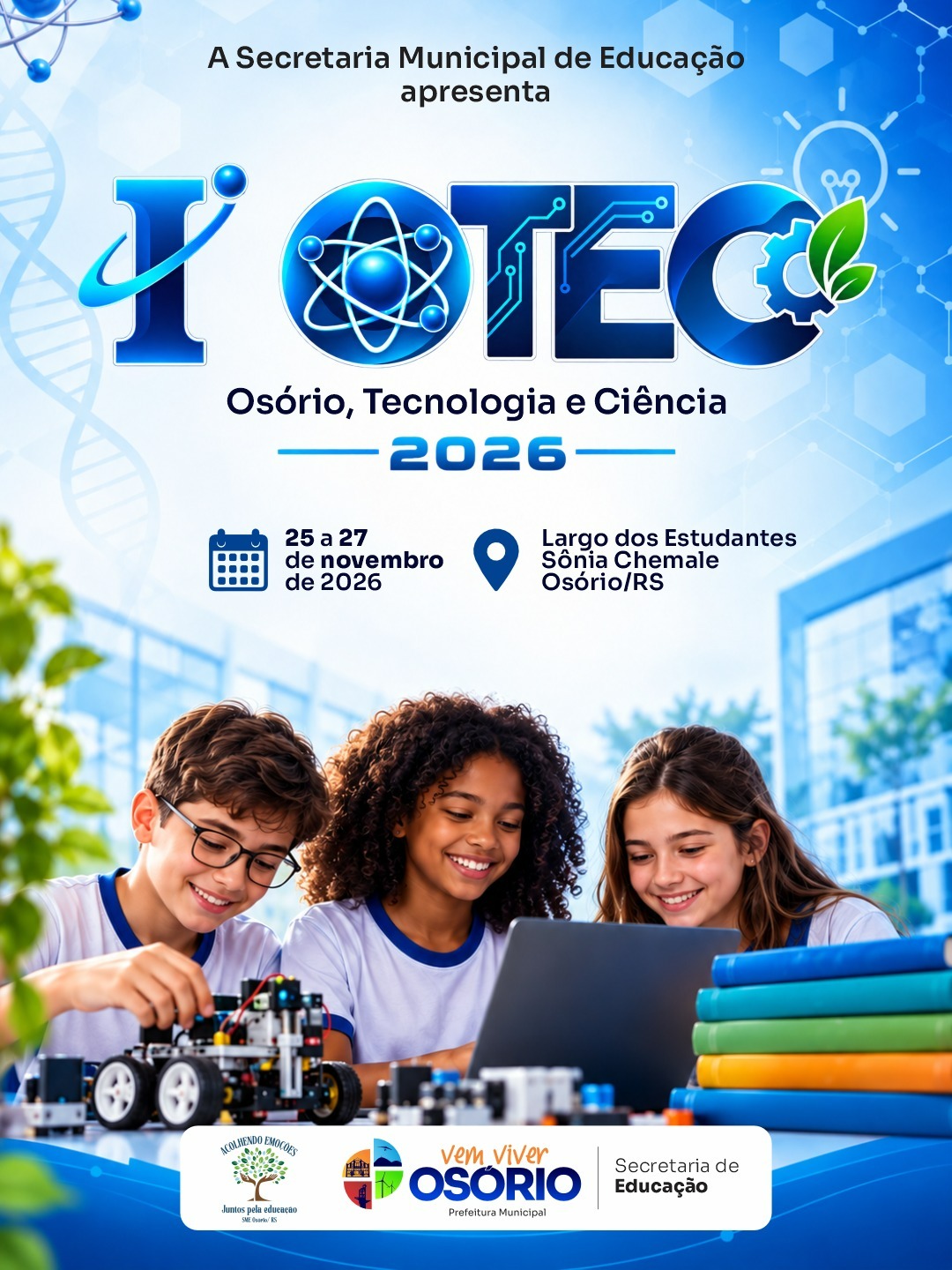 Prefeitura vai promover a 1ª OTEC – Osório, Tecnologia e Ciência entre 25 a 27 de novembro em Osório